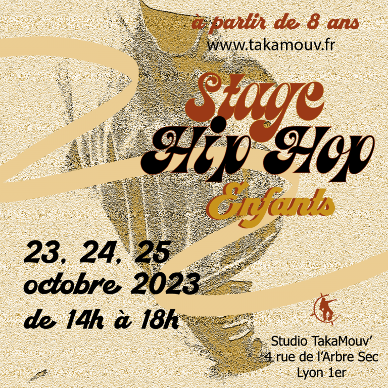 TakaMouv propose un stage Hip Hop à Lyon les 23, 24, 25 octobre 2023 qui s'adresse aux enfants de 8 à 11 ans