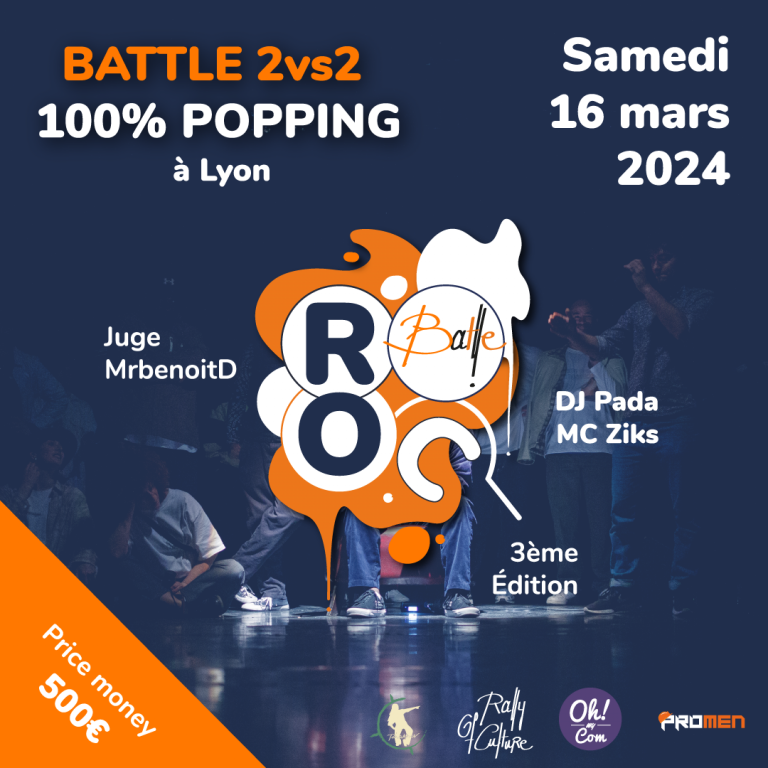 Rally of Culture édition 100% Popping revient à Lyon pour sa 3ème édition, samedi 16 mars 2024. Inscriptions et billetterie ouvertes sur le site www.takamouv.fr