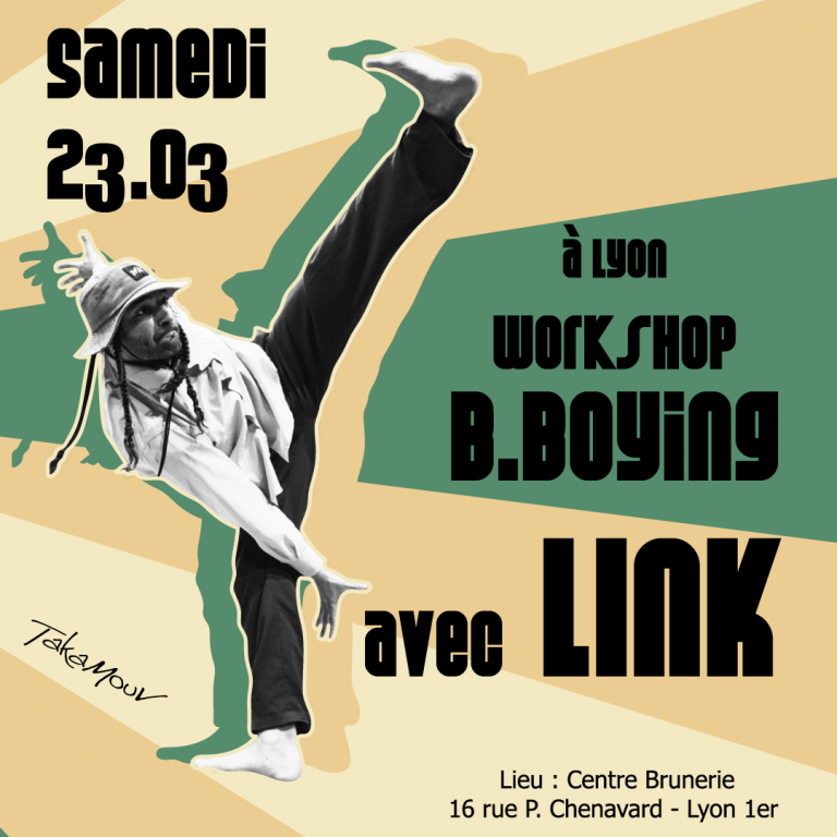 TakaMouv invite B.Boy LINK (Le Neil) pour un workshop de 3h de B.Boying (breaking), samedi 23 mars 2024, de 14h à 17h. Billetterie en ligne