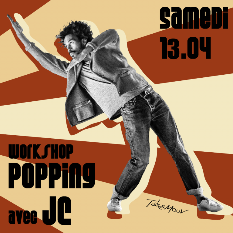 TakaMouv' invite JC pour 2 sessions de workshop Popping le samedi 13 avril 2024